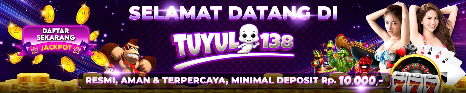 SELAMAT DATANG DI TUYULSLOT